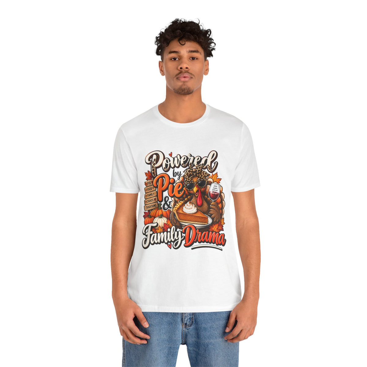 Powered by Pie & Family Drama Thanksgiving T-Shirt