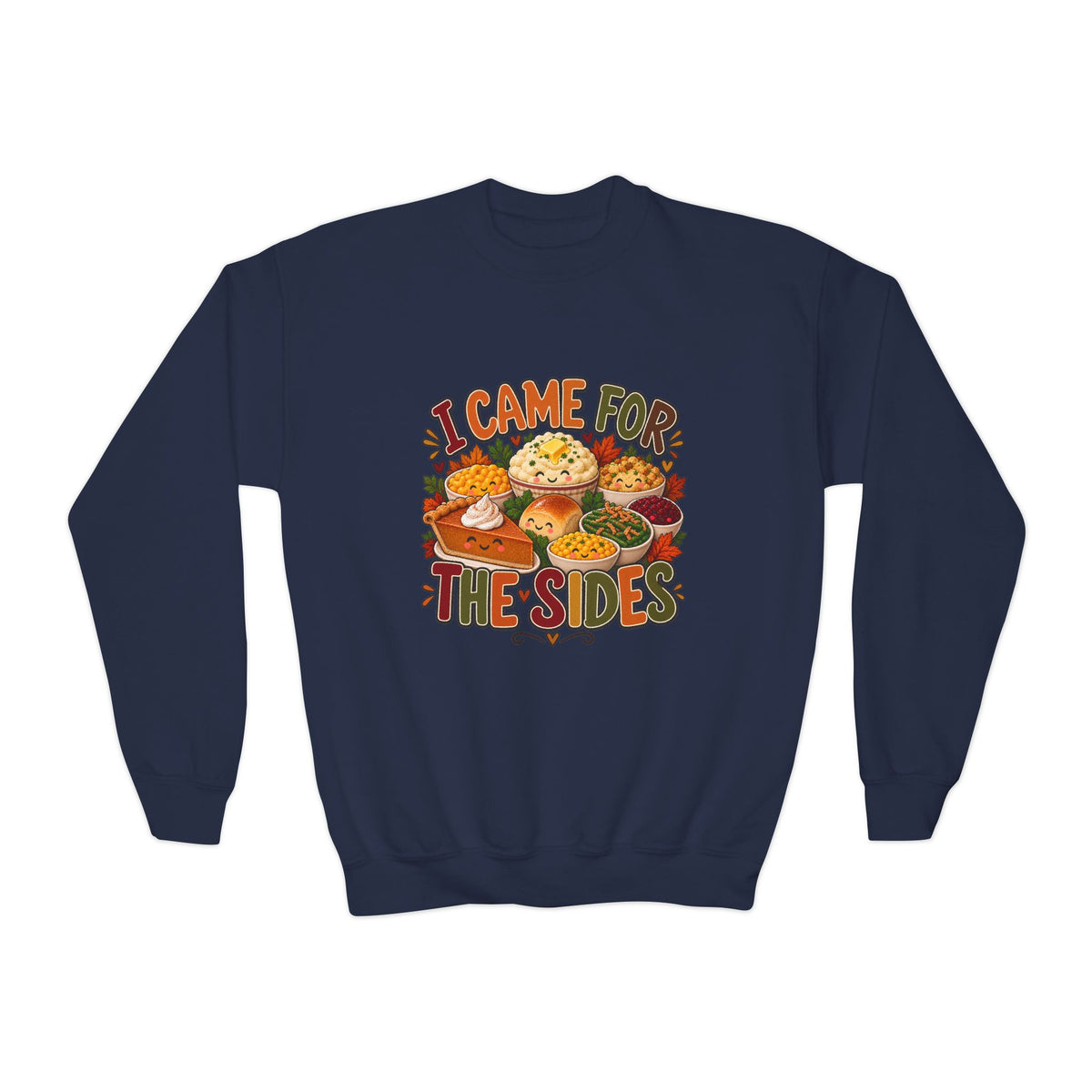 I Came for the Sides Kids Thanksgiving Sweatshirt