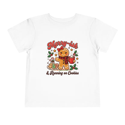 Merry-ish & Running on Cookies Toddler Christmas T-Shirt