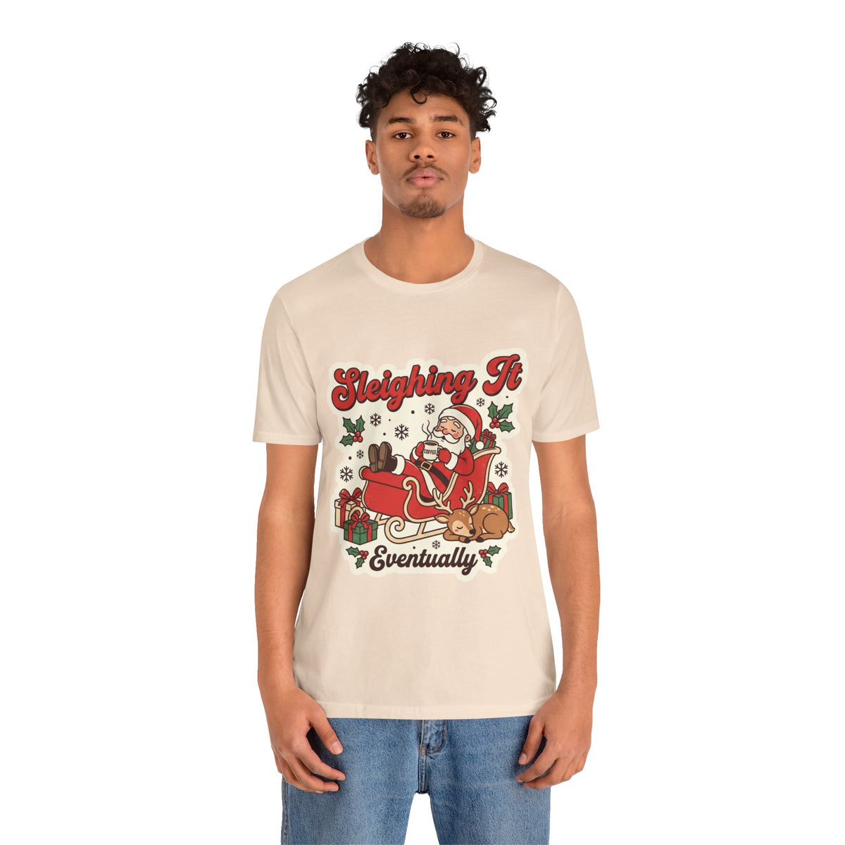 Sleighing It, Eventually Christmas T-Shirt