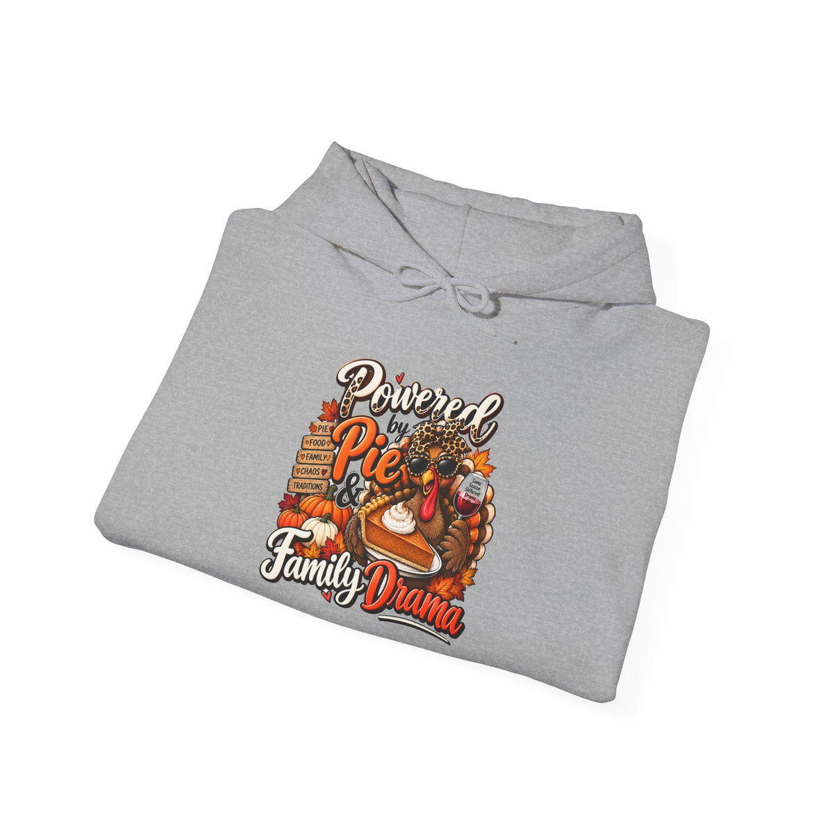 Powered by Pie & Family Drama Thanksgiving Hoodie
