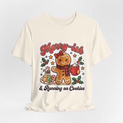 Merry-ish & Running on Cookies Christmas T-Shirt