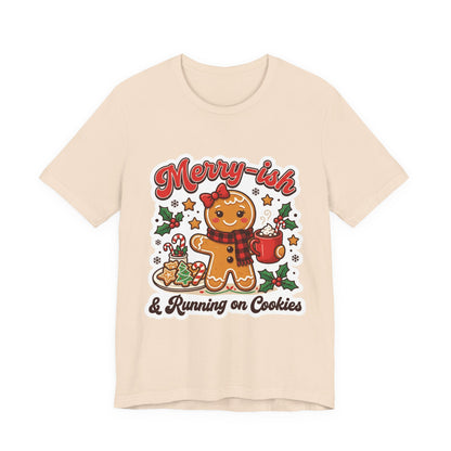 Merry-ish & Running on Cookies Christmas T-Shirt