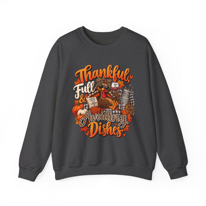 Thankful, Full & Avoiding Dishes Thanksgiving Crewneck Sweatshirt