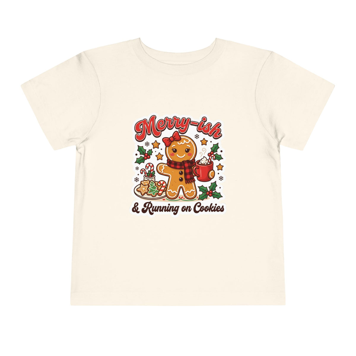 Merry-ish & Running on Cookies Toddler Christmas T-Shirt