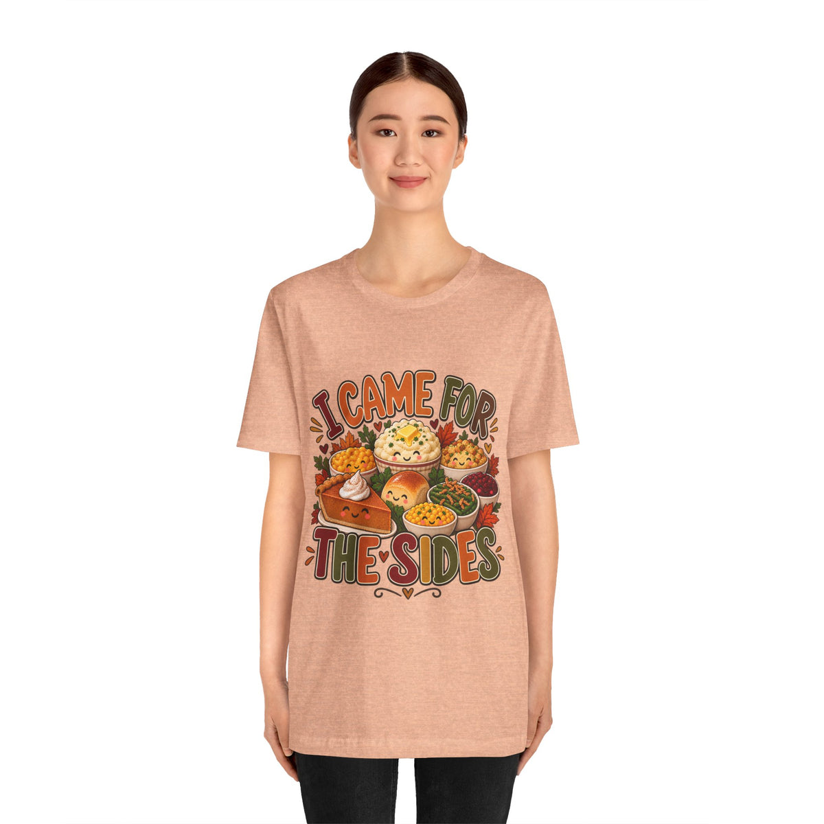I Came for the Sides Thanksgiving T-Shirt