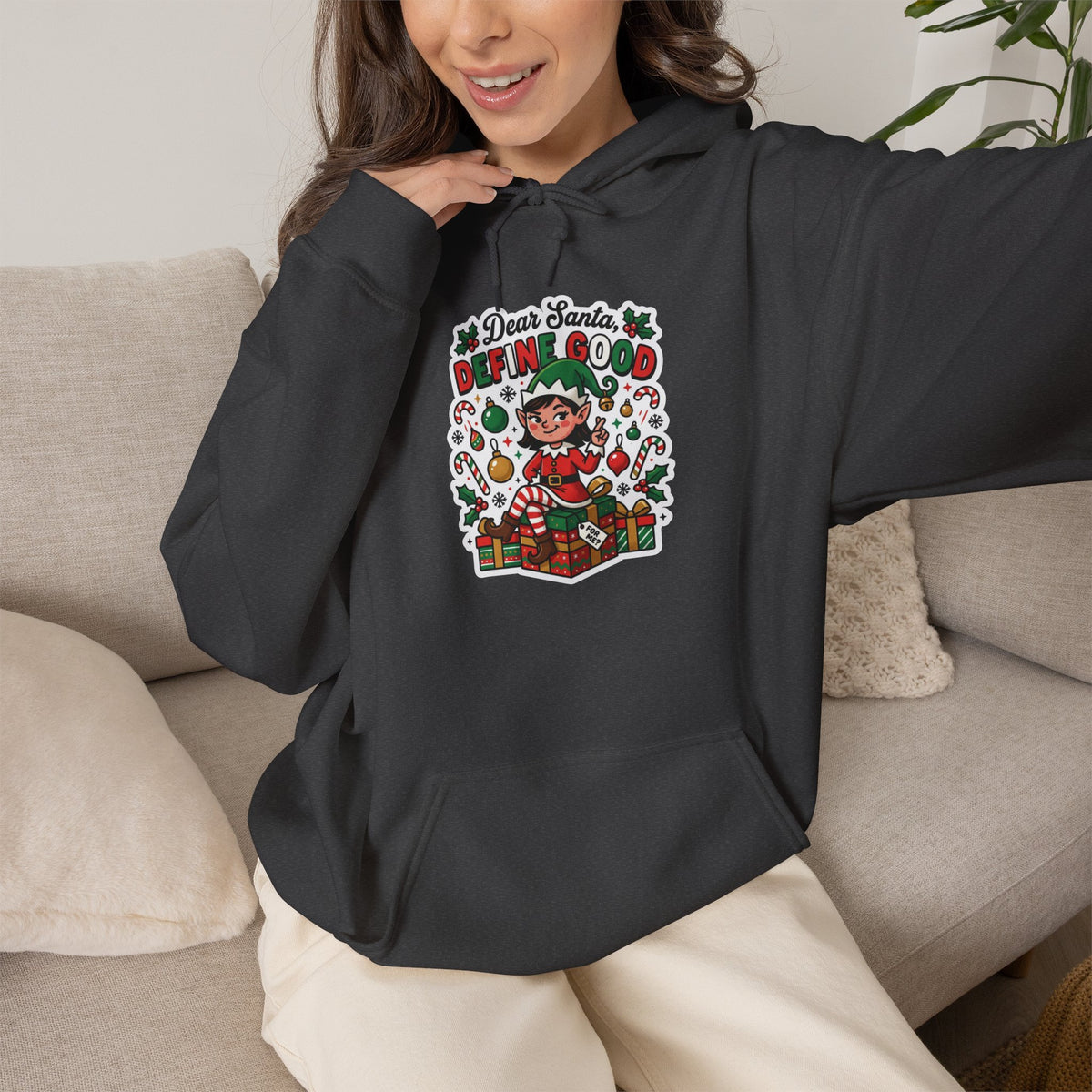 Dear Santa, Define Good Christmas Hoodie