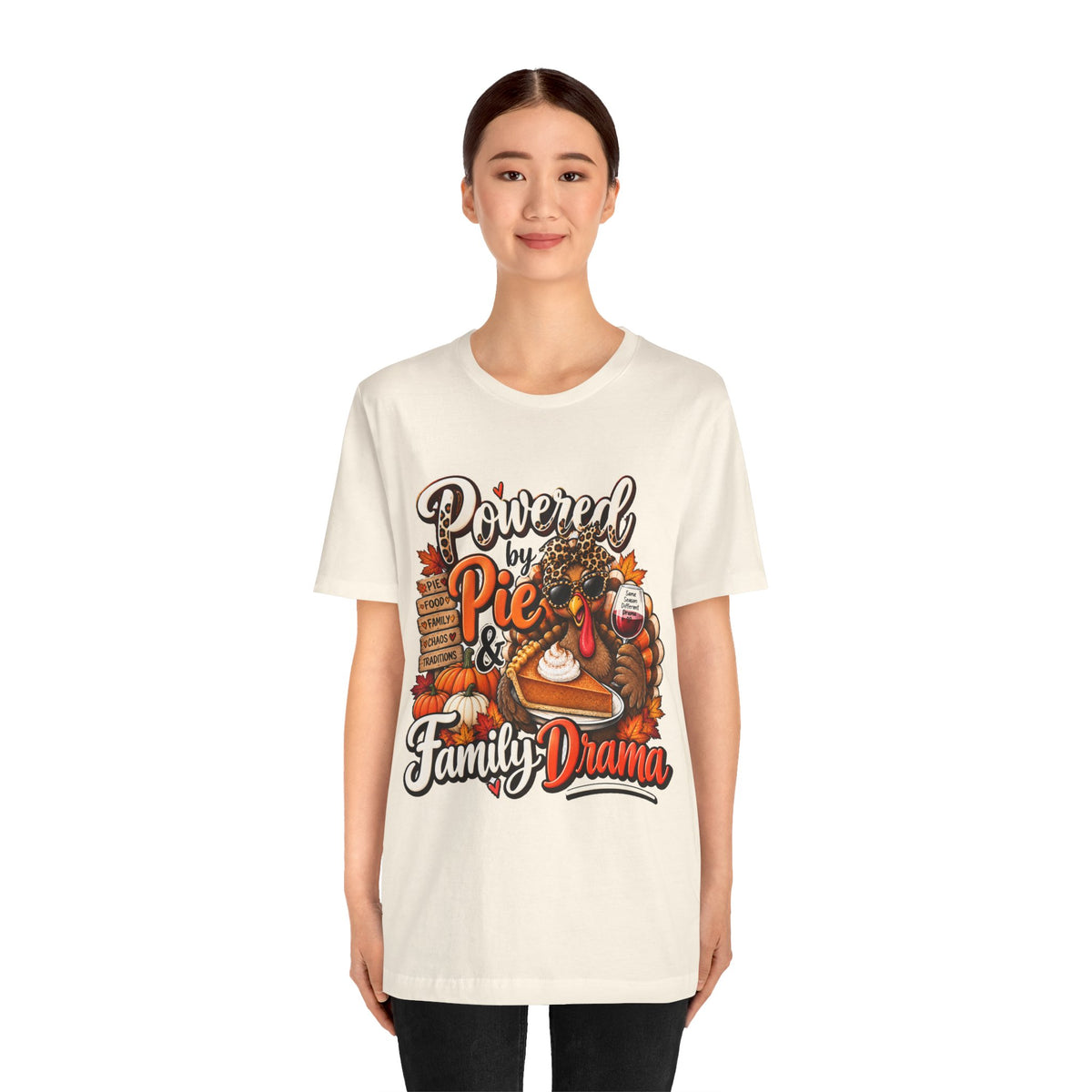 Powered by Pie & Family Drama Thanksgiving T-Shirt