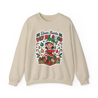 Dear Santa, Define Good Christmas Crewneck Sweatshirt