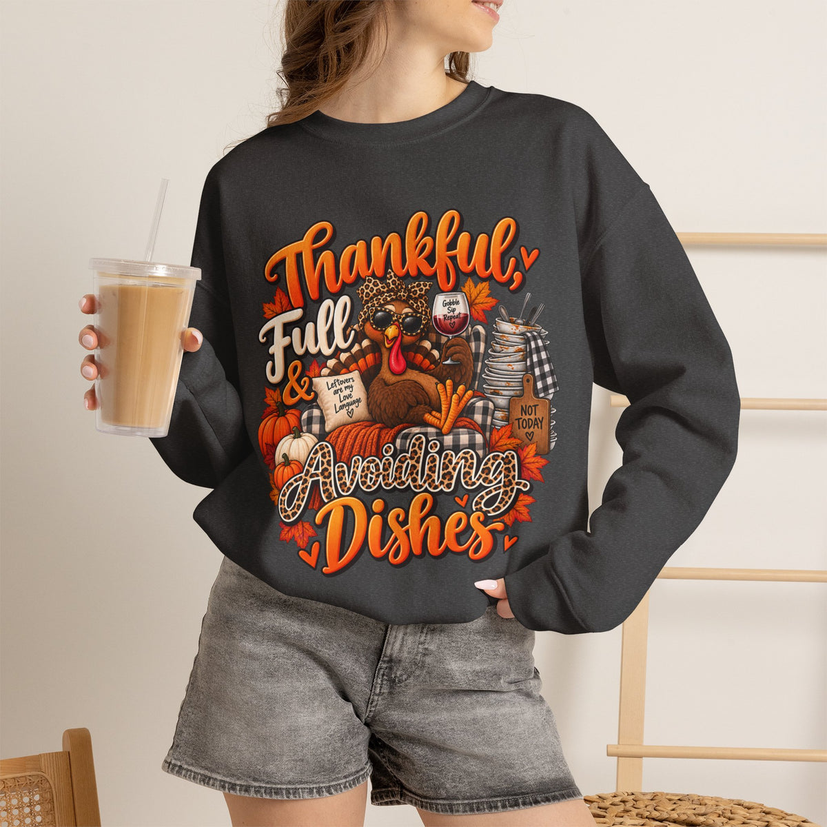 Thankful, Full & Avoiding Dishes Thanksgiving Crewneck Sweatshirt