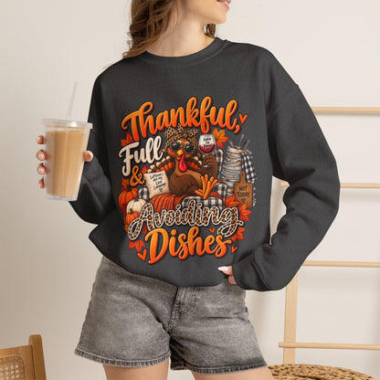 Thankful, Full & Avoiding Dishes Thanksgiving Crewneck Sweatshirt