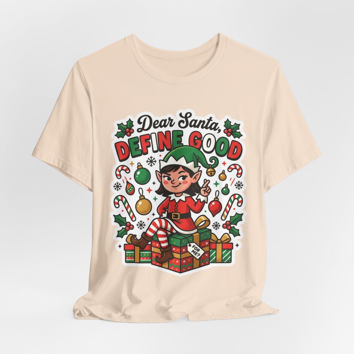 Dear Santa, Define Good Christmas T-Shirt