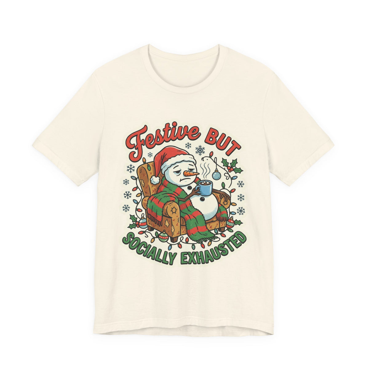 Festive but Socially Exhausted Christmas T-Shirt