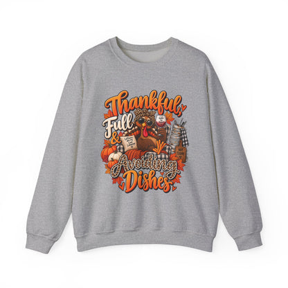 Thankful, Full & Avoiding Dishes Thanksgiving Crewneck Sweatshirt