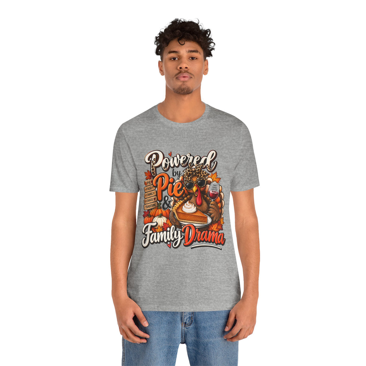Powered by Pie & Family Drama Thanksgiving T-Shirt