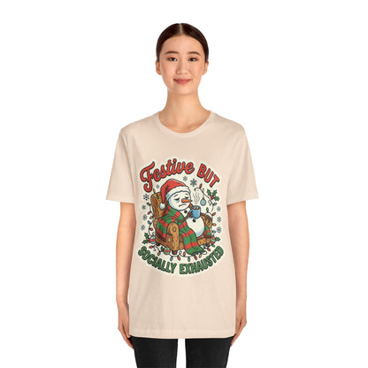 Festive but Socially Exhausted Christmas T-Shirt
