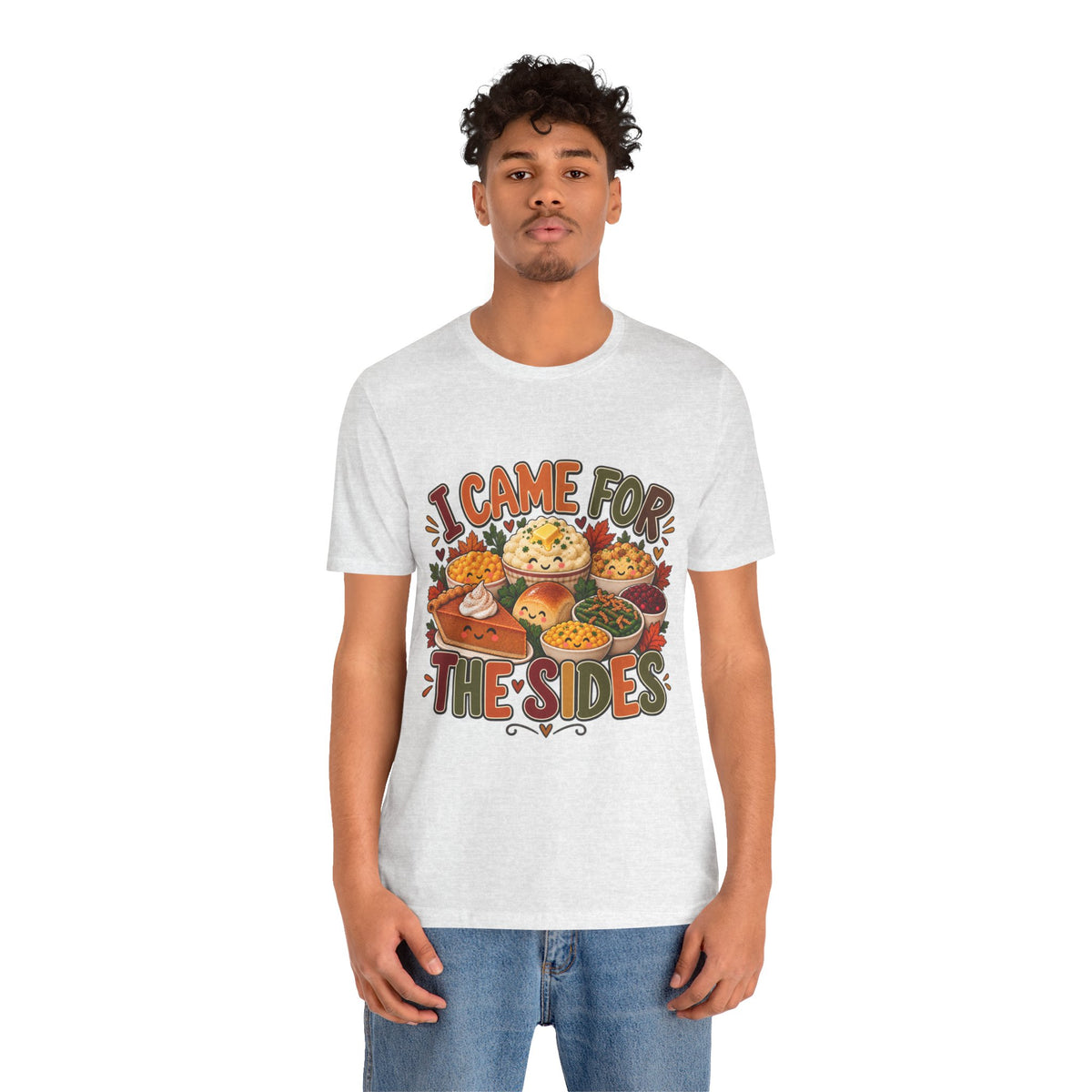 I Came for the Sides Thanksgiving T-Shirt