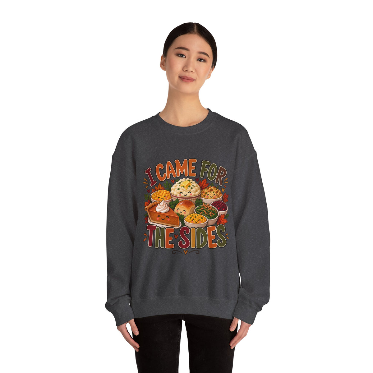 I Came for the Sides Thanksgiving Crewneck Sweatshirt