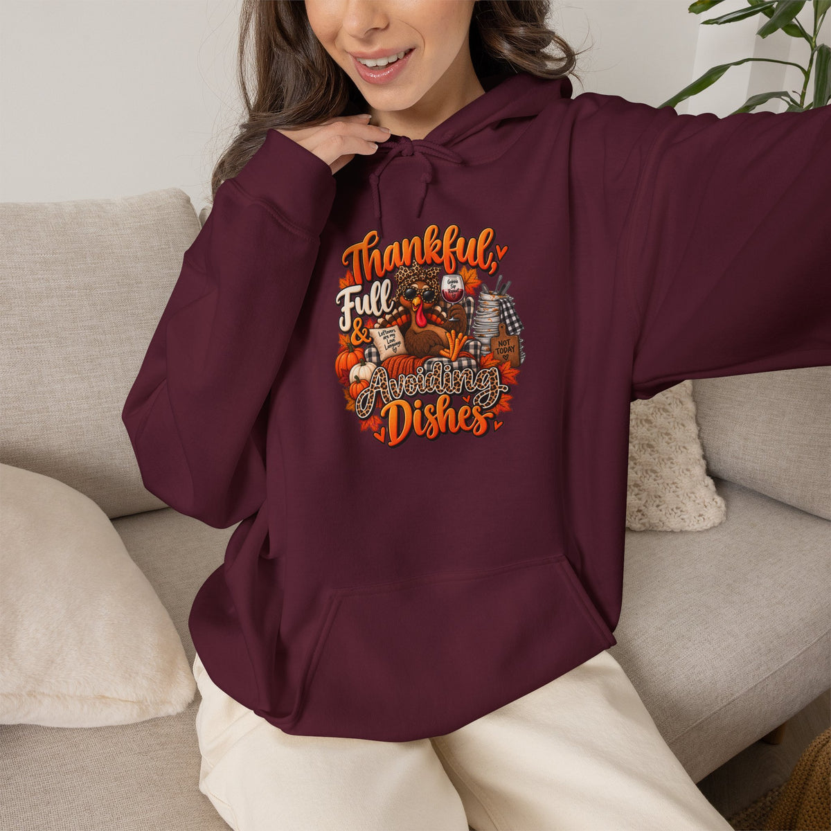 Thankful, Full & Avoiding Dishes Thanksgiving Hoodie