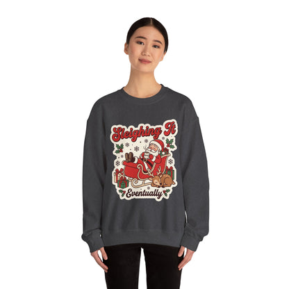 Sleighing It, Eventually Christmas Crewneck Sweatshirt