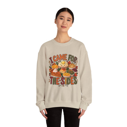 I Came for the Sides Thanksgiving Crewneck Sweatshirt