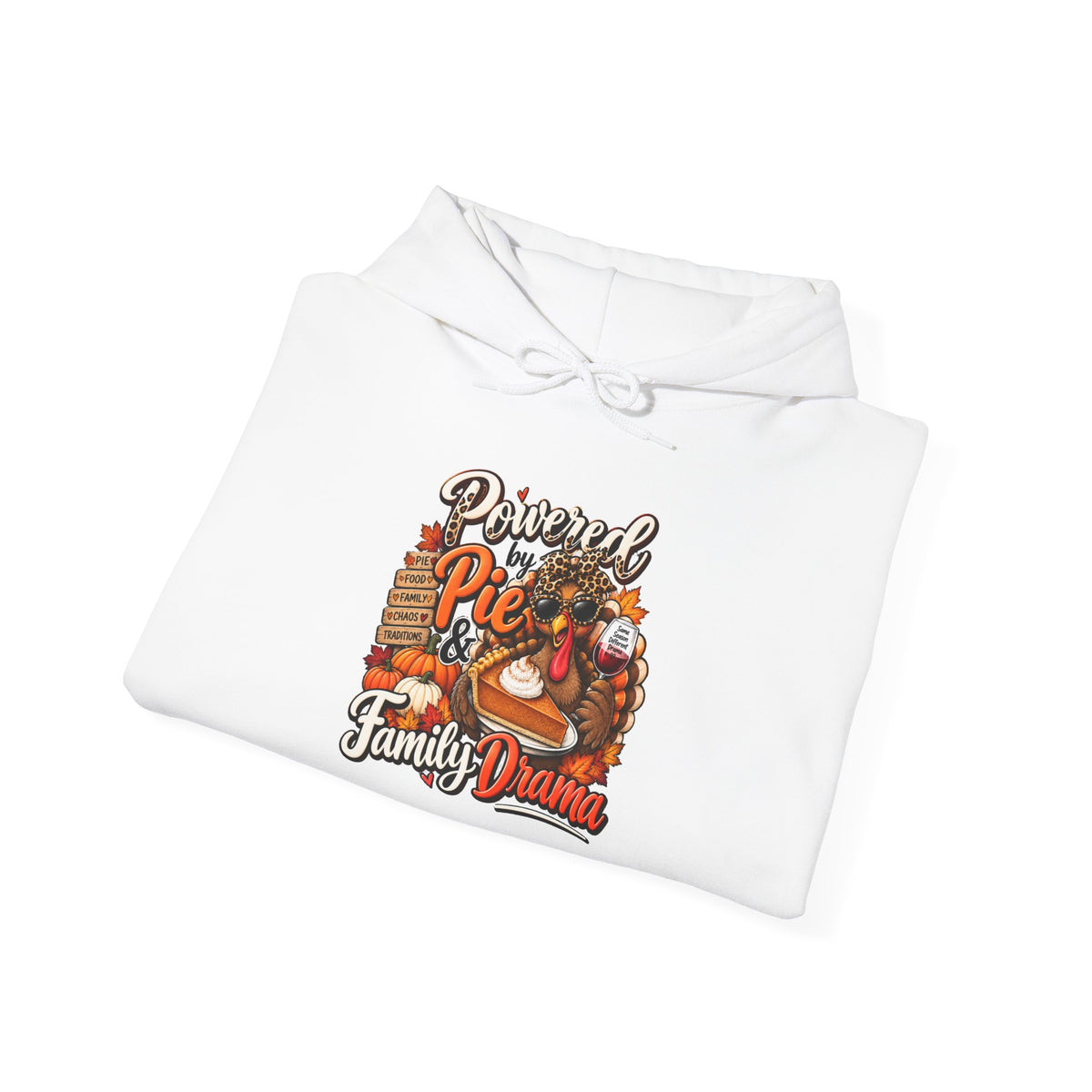 Powered by Pie & Family Drama Thanksgiving Hoodie
