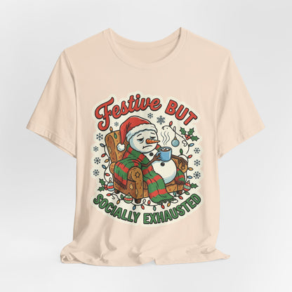 Festive but Socially Exhausted Christmas T-Shirt