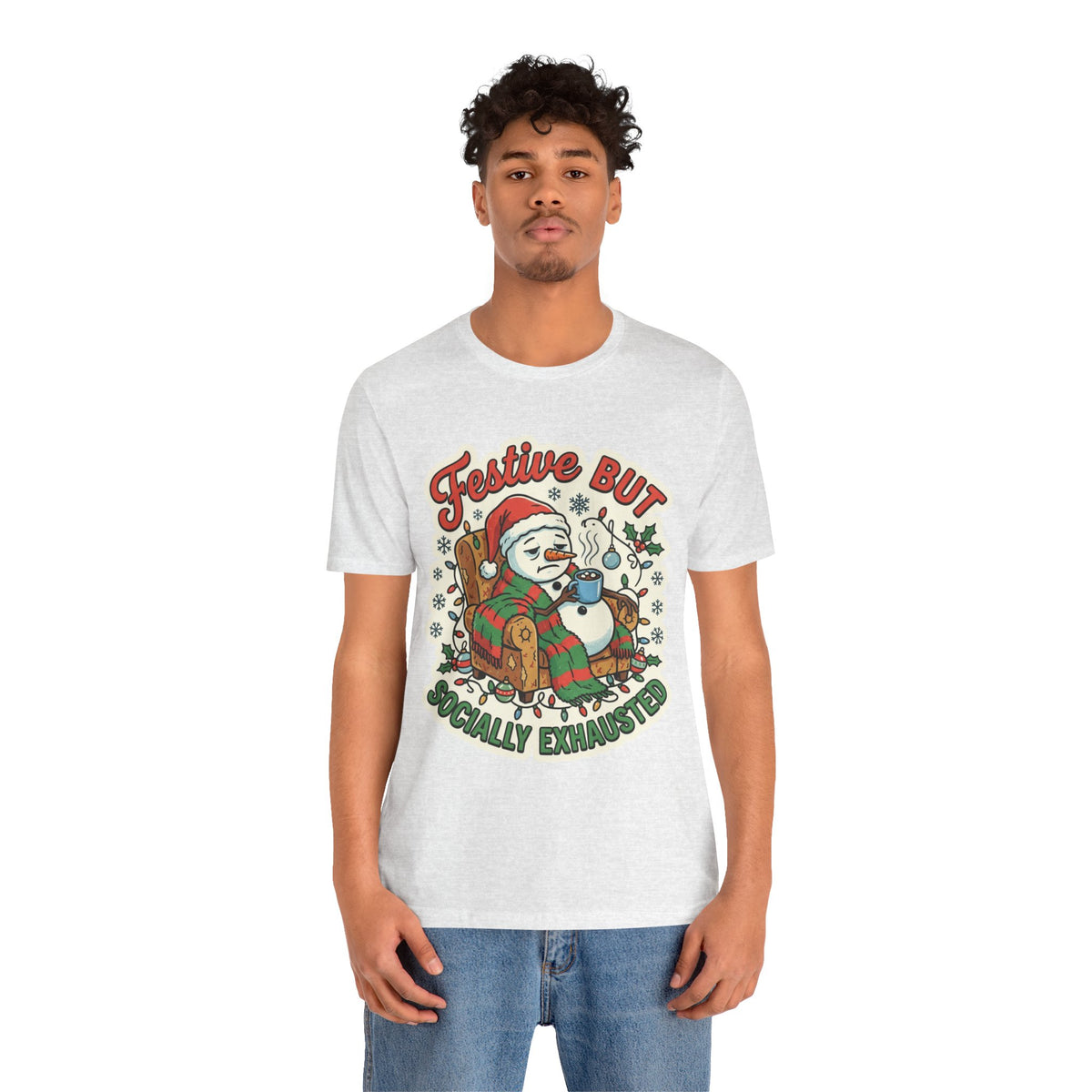 Festive but Socially Exhausted Christmas T-Shirt