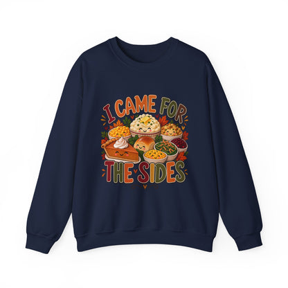 I Came for the Sides Thanksgiving Crewneck Sweatshirt