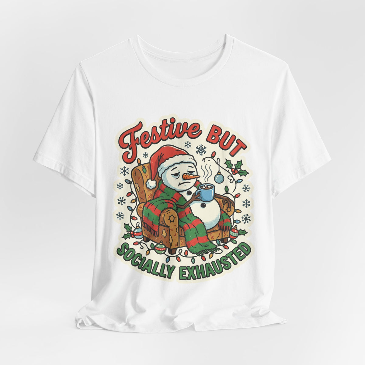 Festive but Socially Exhausted Christmas T-Shirt
