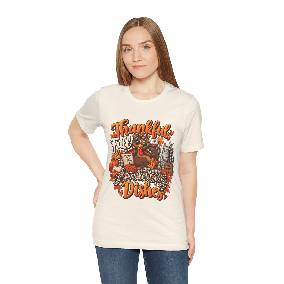 Thankful, Full & Avoiding Dishes Thanksgiving T-Shirt