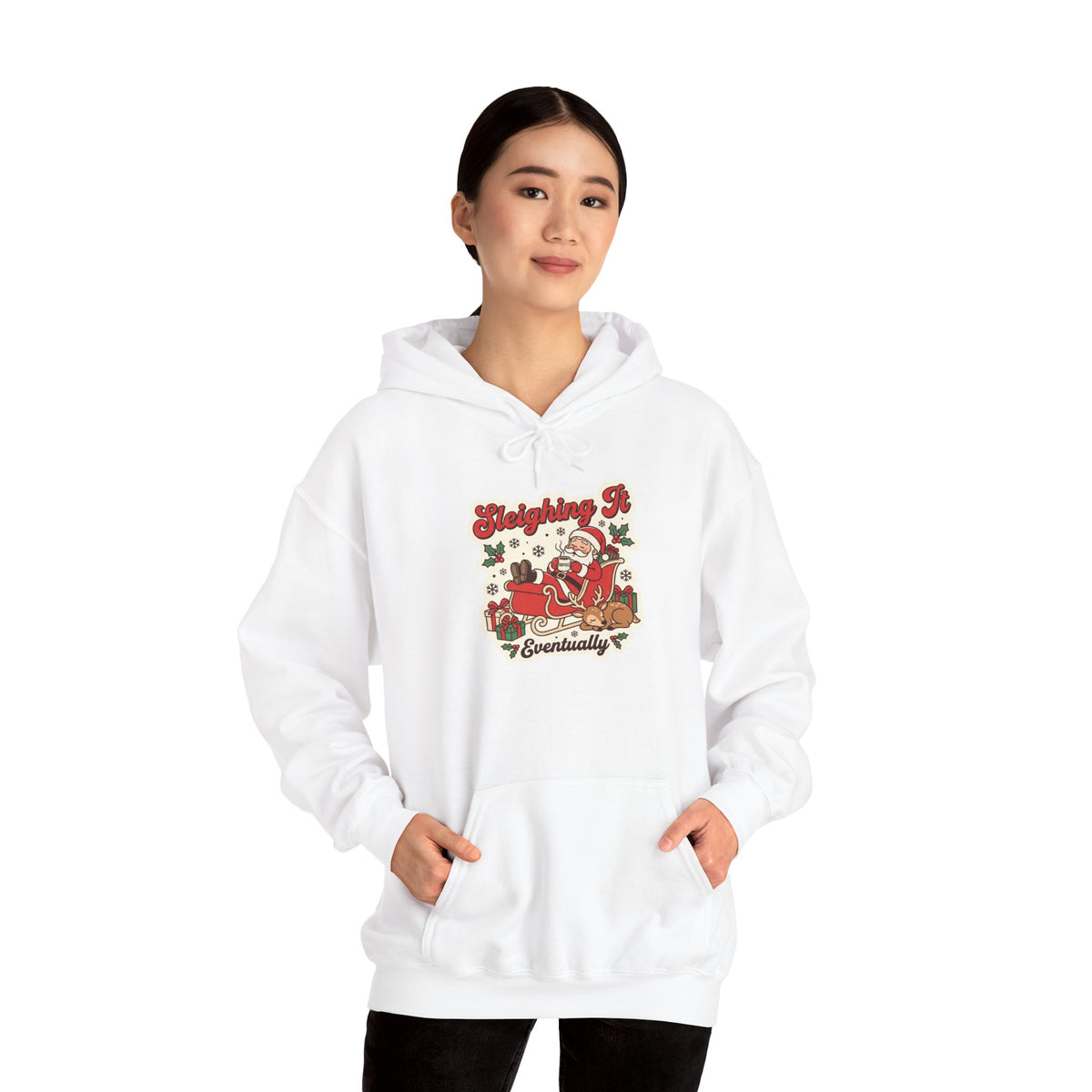 Sleighing It, Eventually Christmas Hoodie