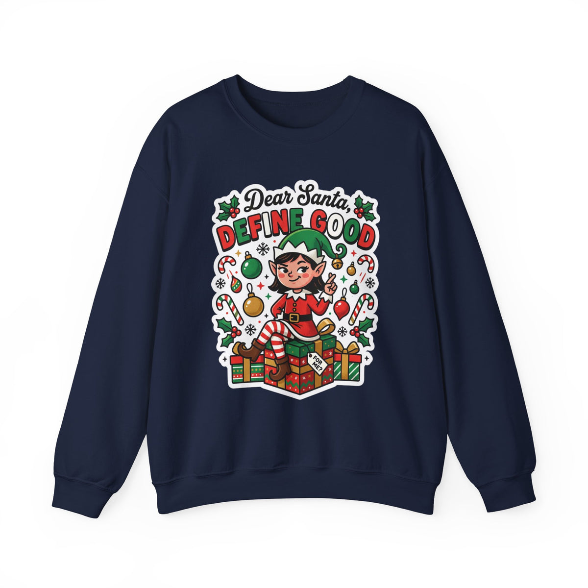 Dear Santa, Define Good Christmas Crewneck Sweatshirt