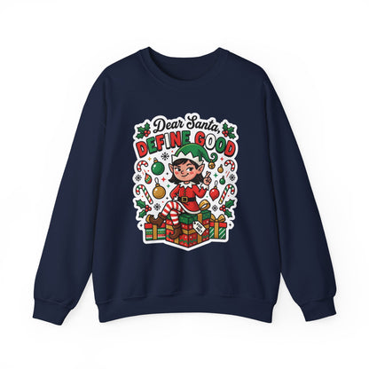 Dear Santa, Define Good Christmas Crewneck Sweatshirt