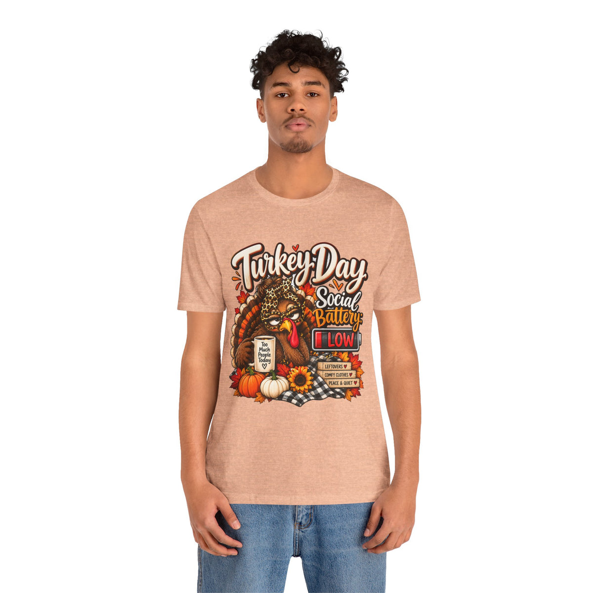 Turkey Day Social Battery: Low Thanksgiving T-Shirt