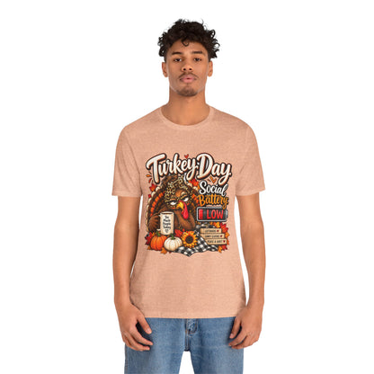 Turkey Day Social Battery: Low Thanksgiving T-Shirt