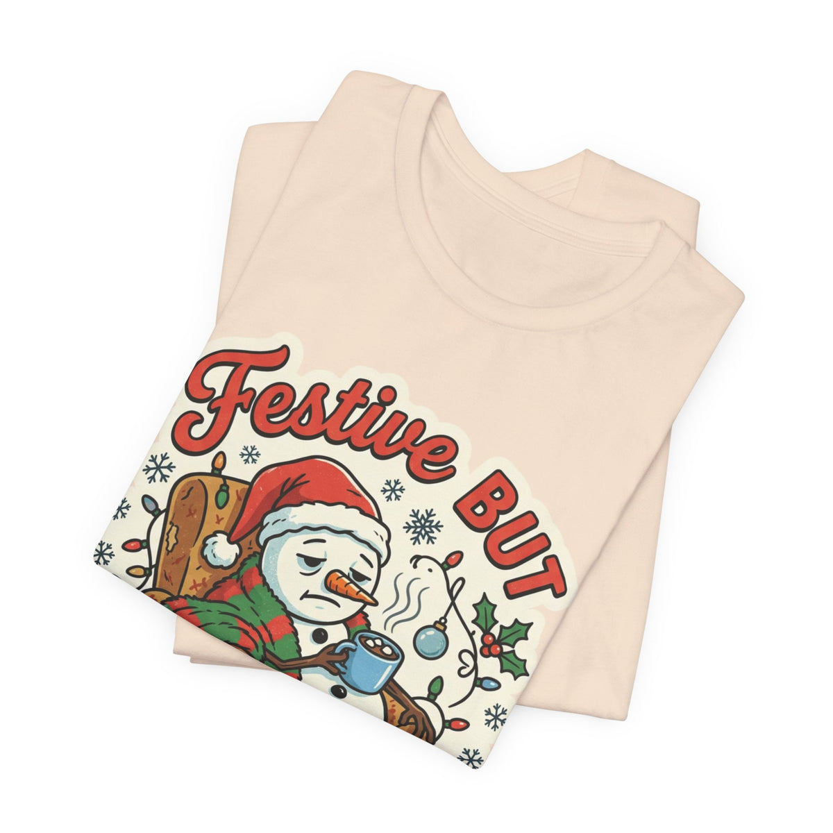 Festive but Socially Exhausted Christmas T-Shirt