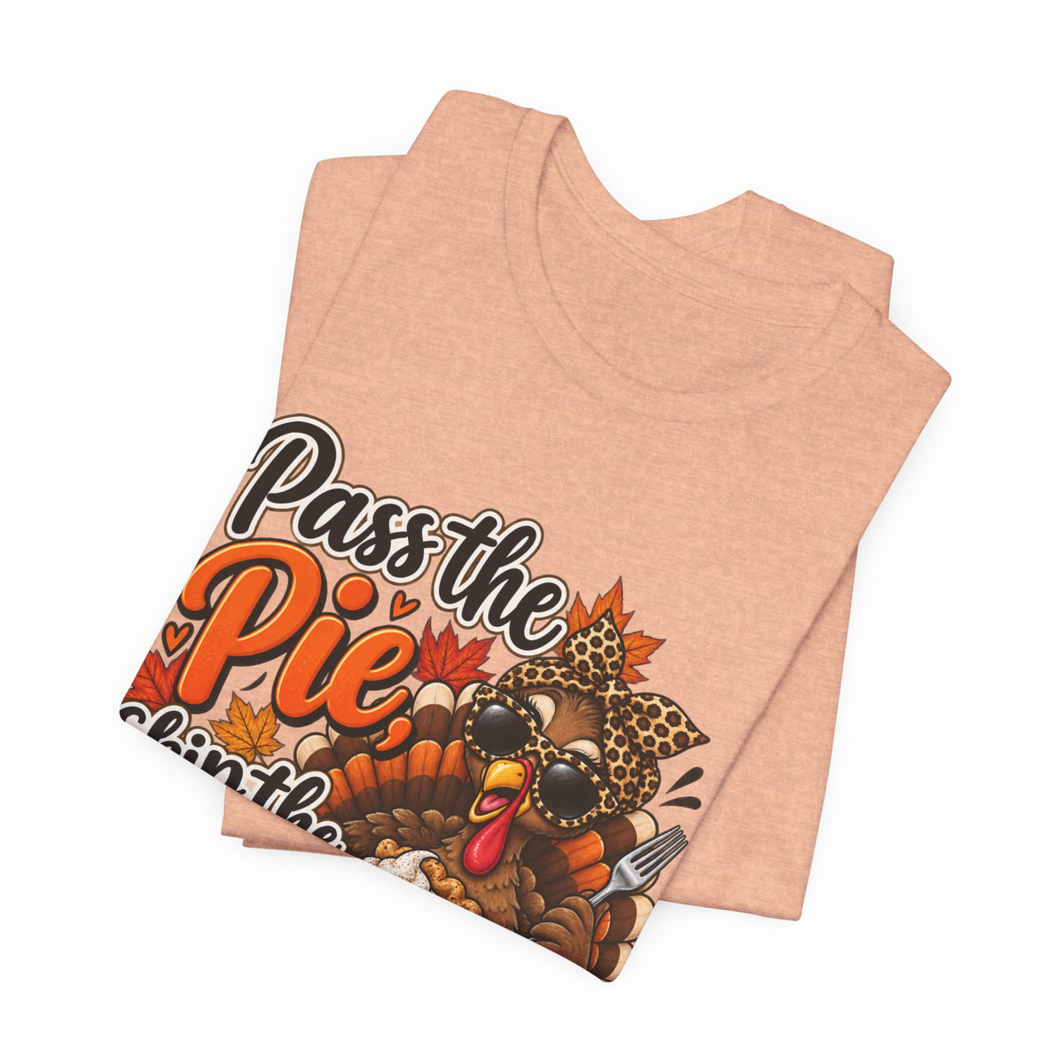 Pass the Pie, Skip the Small Talk Thanksgiving T-Shirt