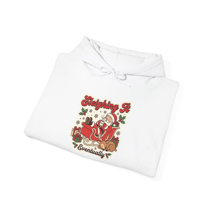 Sleighing It, Eventually Christmas Hoodie