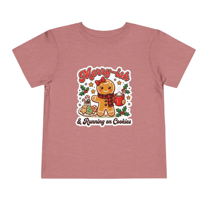 Merry-ish & Running on Cookies Toddler Christmas T-Shirt