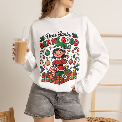 Dear Santa, Define Good Christmas Crewneck Sweatshirt