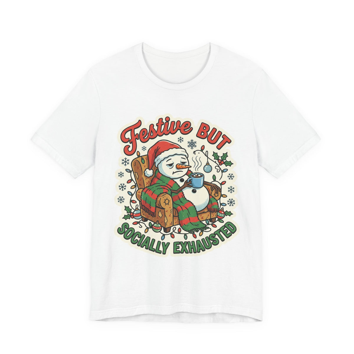 Festive but Socially Exhausted Christmas T-Shirt
