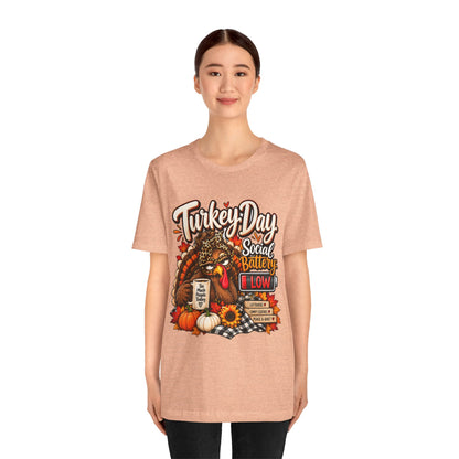 Turkey Day Social Battery: Low Thanksgiving T-Shirt