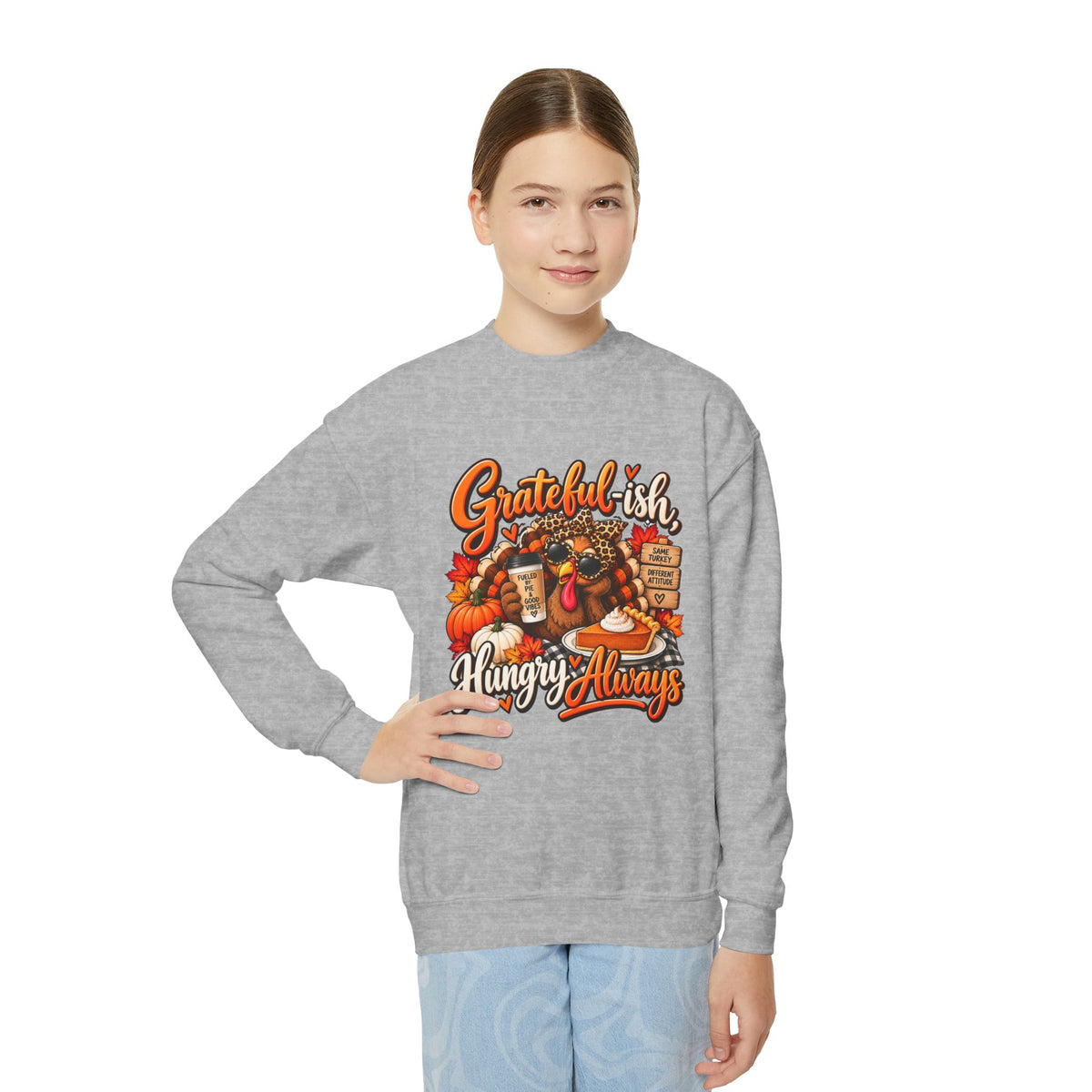 Grateful-ish, Hungry Always Kids Thanksgiving Sweatshirt