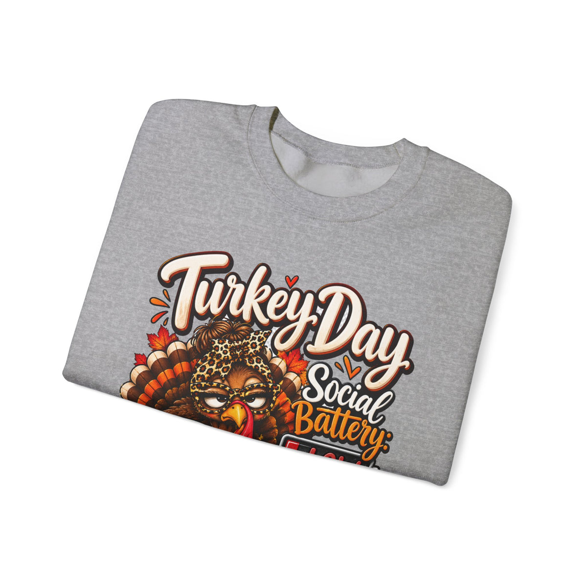 Turkey Day Social Battery: Low Thanksgiving Crewneck Sweatshirt