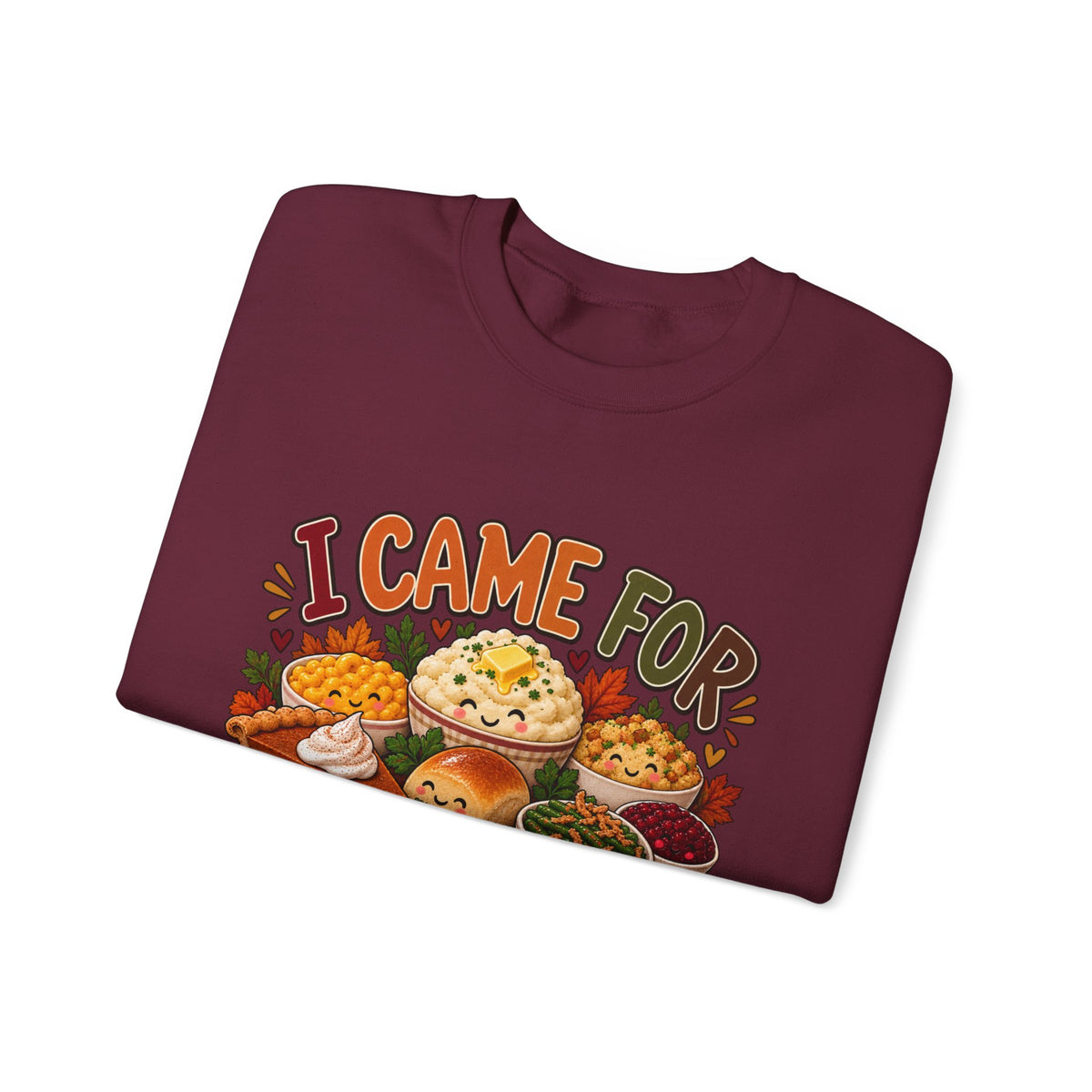I Came for the Sides Thanksgiving Crewneck Sweatshirt