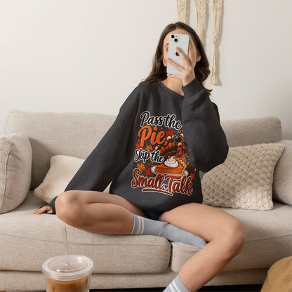 Pass the Pie, Skip the Small Talk Thanksgiving Crewneck Sweatshirt