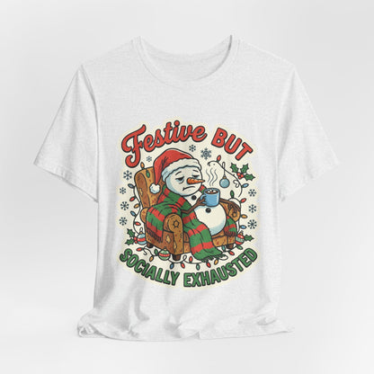 Festive but Socially Exhausted Christmas T-Shirt