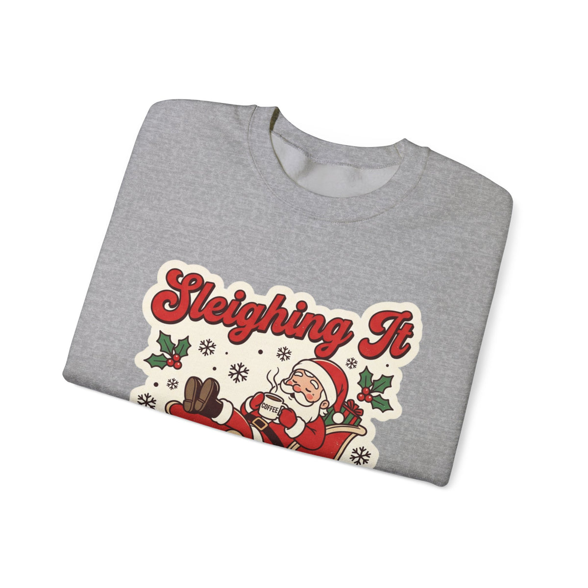 Sleighing It, Eventually Christmas Crewneck Sweatshirt