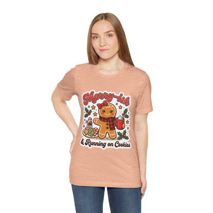 Merry-ish & Running on Cookies Christmas T-Shirt